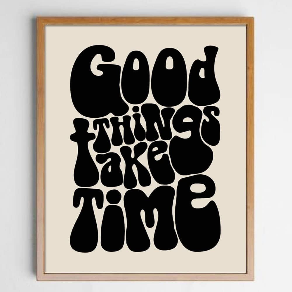 Good Things Take Time Positive Affirmations Motivational Poster Housewarming Gift 70S Retro Vintage Wall Art Mindfulness Wall Art Inspirational Art Unframed (11X14 INCH, Black)