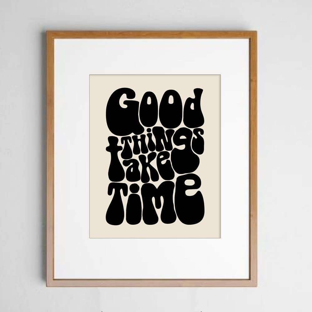 Good Things Take Time Positive Affirmations Motivational Poster Housewarming Gift 70S Retro Vintage Wall Art Mindfulness Wall Art Inspirational Art Unframed (11X14 INCH, Black)