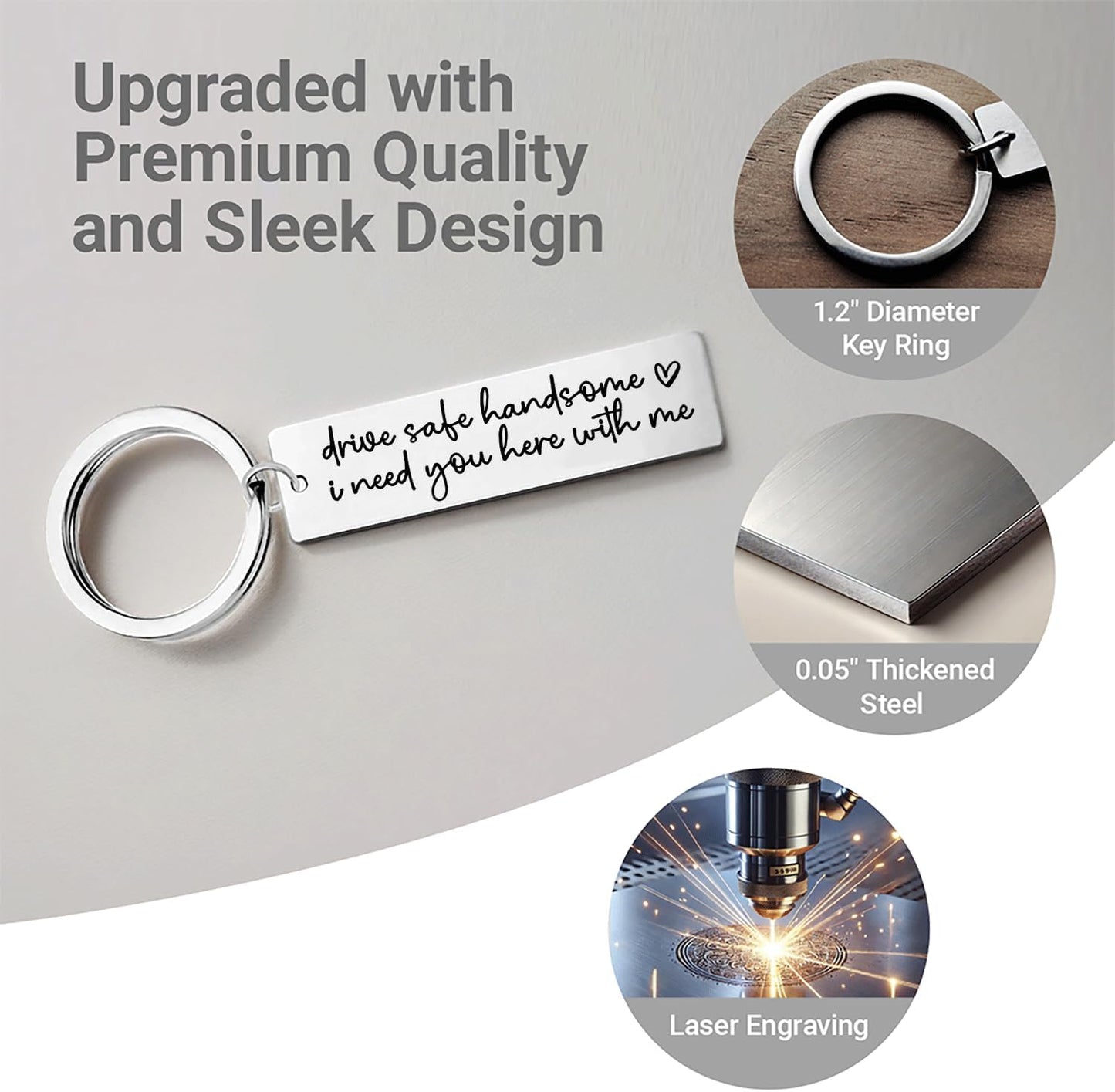 Drive Safe Handsome I Need You Here with Me Couple Gift for Him Trucker New Driver Keychain for Husband Travel Gift