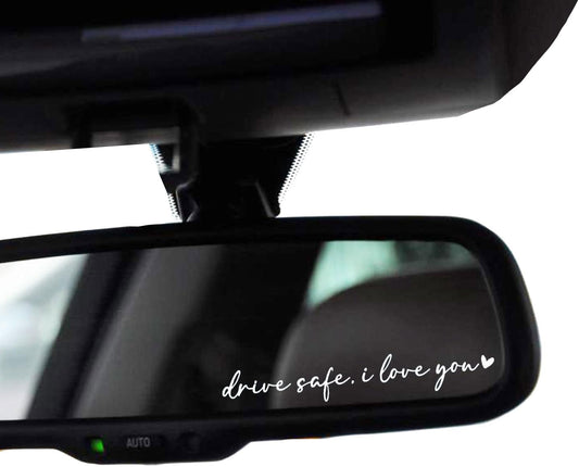 2 X Drive Safe, I Love You Rearview Mirror Decal, Drive Safe, I Love You Sticker, Sticker for Rearview Mirror, Decal for Rear View Decor