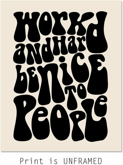 Work Hard Print, Office Wall Art, Be Nice to People, Retro 70S Home Decor, Retro Typography Wall Art, Motivational Print, Positive Mindset, Inspirational Decor Gifts Art, Unframed (11X14 INCH, Black)