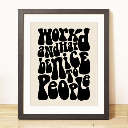 Work Hard Print, Office Wall Art, Be Nice to People, Retro 70S Home Decor, Retro Typography Wall Art, Motivational Print, Positive Mindset, Inspirational Decor Gifts Art, Unframed (11X14 INCH, Black)