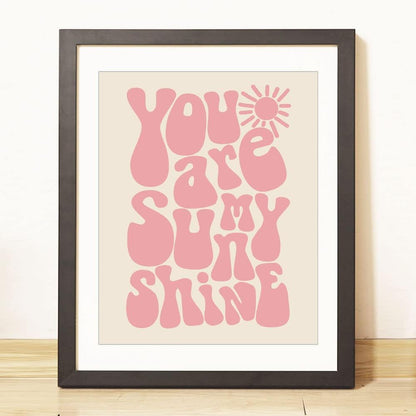 You Are My Sunshine, Girls Room Decor, Kids Room Decor, Nursery Print, Kids Bedroom, Boho Wall Art, Kids Boho Room, Pink, Unframed (11X14 INCH)