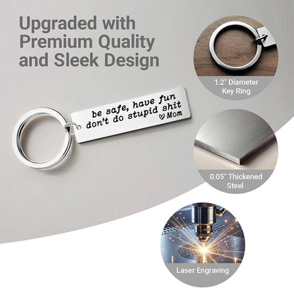 Be Safe Have Fun Don'T Do Stupid Stuff New Driver Keychain Love Mom and Dad Gift for Teen Daughter Son Sweet 16 Graduation Gift Dad