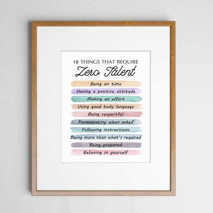 10 Things That Require Zero Talent Quote, Being on Time, Effort Body Language, Motivational Poster, Typography Art, Office Wall Decor, Success Tips, Classroom Decor, No Framed (11X14 INCH)