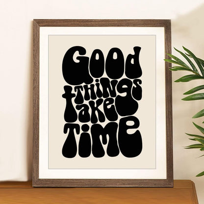 Good Things Take Time Positive Affirmations Motivational Poster Housewarming Gift 70S Retro Vintage Wall Art Mindfulness Wall Art Inspirational Art Unframed (11X14 INCH, Black)