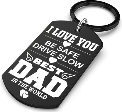 Gifts for Dad - I LOVE YOU BE SAFE DRIVE SLOW BEST DAD in the WORLD Keychain Dad Gifts for Fathers Day, Birthday Valentines Day Secret Santa Christmas Xmas Stocking Stuffer White Elephant Gift