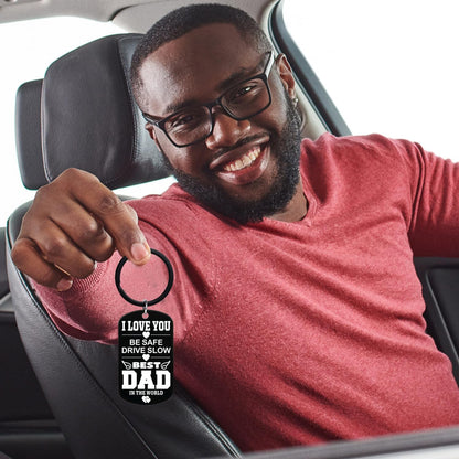Gifts for Dad - I LOVE YOU BE SAFE DRIVE SLOW BEST DAD in the WORLD Keychain Dad Gifts for Fathers Day, Birthday Valentines Day Secret Santa Christmas Xmas Stocking Stuffer White Elephant Gift