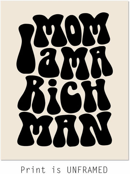 Mom I Am a Rich Man, Feminist Print, Girl Boss Inspirational Gift for Girls, 70S Poster, 70S Art Print, Trendy Wall Art, Girly Wall Art, Unframed (8X10 INCH, Black)